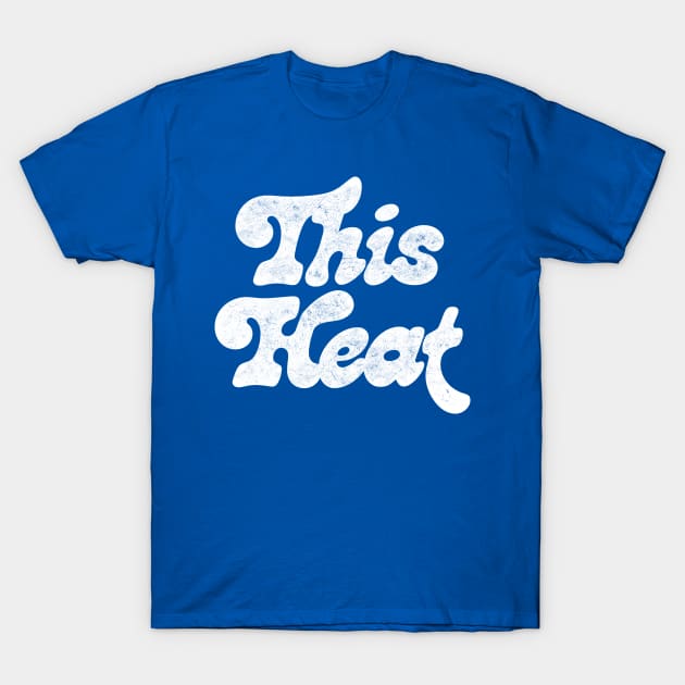 This Heat / Vintage Style Typographic Design T-Shirt by DankFutura